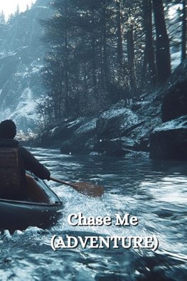 Chase Me (ADVENTURE)