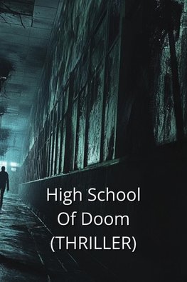 High School Of Doom (THRILLER)