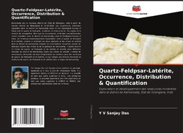 Quartz-Feldpsar-Latérite, Occurrence, Distribution & Quantification