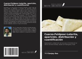 Cuarzo-Feldpsar-Laterita, aparición, distribución y cuantificación