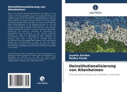 Deinstitutionalisierung von Altenheimen