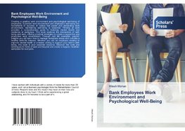 Bank Employees Work Environment and Psychological Well-Being