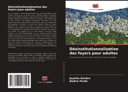 Désinstitutionnalisation des foyers pour adultes