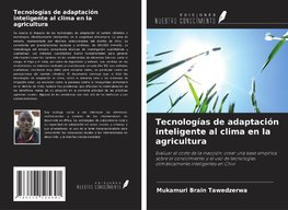 Tecnologías de adaptación inteligente al clima en la agricultura