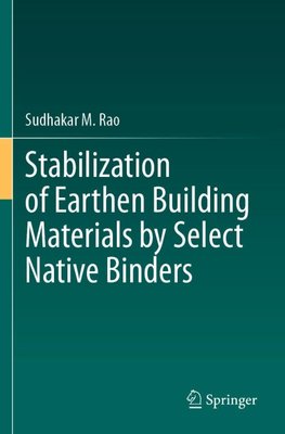 Stabilization of Earthen Building Materials by Select Native Binders