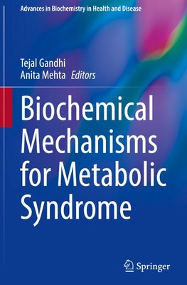 Biochemical Mechanisms for Metabolic Syndrome