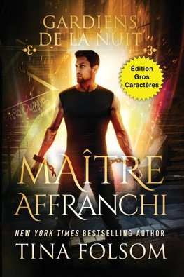 Maître Affranchi (Édition Gros Caractères)