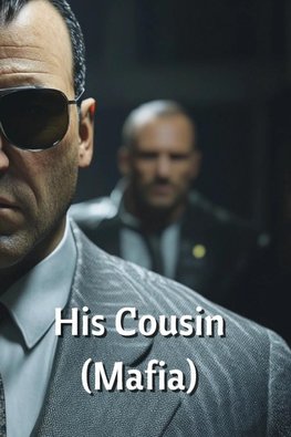 His Cousin (Mafia)