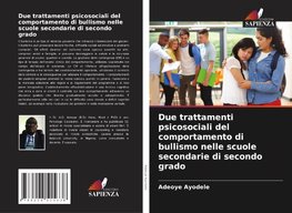 Due trattamenti psicosociali del comportamento di bullismo nelle scuole secondarie di secondo grado