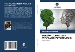 PERSÖNLICHKEITSENT-WICKLUNG PSYCHOLOGIE