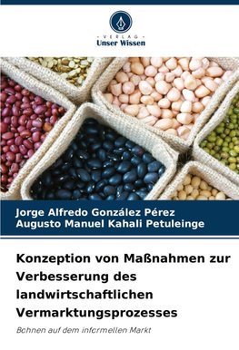 Konzeption von Maßnahmen zur Verbesserung des landwirtschaftlichen Vermarktungsprozesses