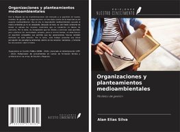 Organizaciones y planteamientos medioambientales