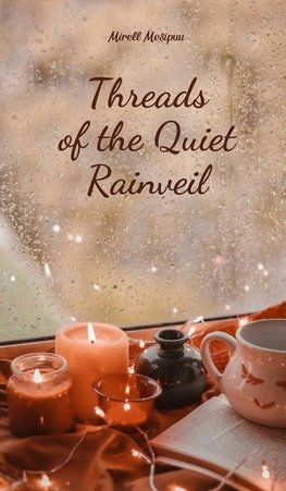 Threads of the Quiet Rainveil