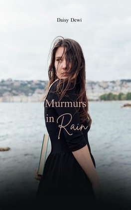 Murmurs in Rain