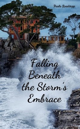 Falling Beneath the Storm's Embrace