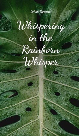 Whispering in the Rainborn Whisper