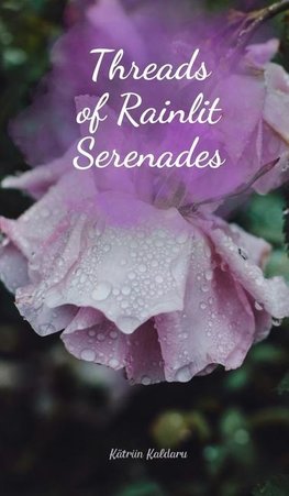 Threads of Rainlit Serenades