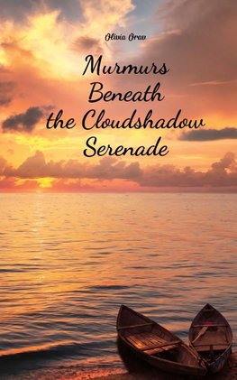 Murmurs Beneath the Cloudshadow Serenade