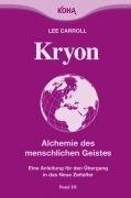 Kryon3. Alchemie des menschlichen Geistes