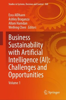 Business Sustainability with Artificial Intelligence (AI): Challenges and Opportunities