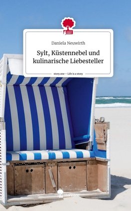 Sylt, Küstennebel und kulinarische Liebesteller. Life is a Story - story.one