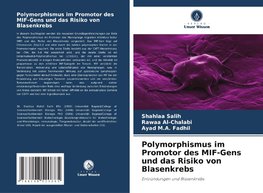 Polymorphismus im Promotor des MIF-Gens und das Risiko von Blasenkrebs