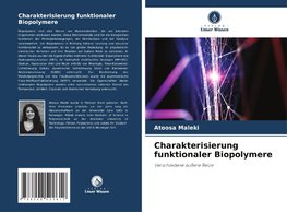 Charakterisierung funktionaler Biopolymere