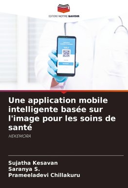 Une application mobile intelligente basée sur l'image pour les soins de santé