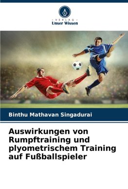 Auswirkungen von Rumpftraining und plyometrischem Training auf Fußballspieler