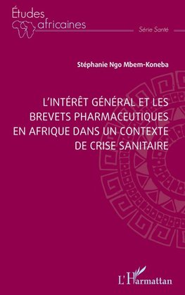 L'intérêt général et les brevets pharmaceutiques en Afrique dans un contexte de crise sanitaire