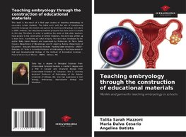 Teaching embryology through the construction of educational materials