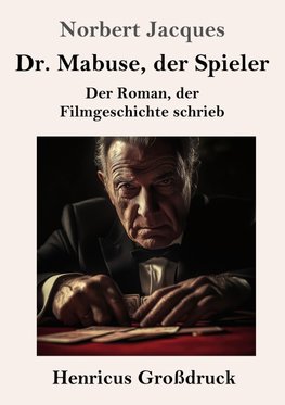 Dr. Mabuse, der Spieler (Großdruck)