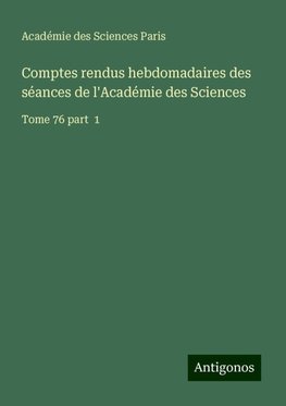 Comptes rendus hebdomadaires des séances de l'Académie des Sciences