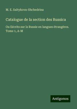 Catalogue de la section des Russica