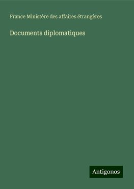 Documents diplomatiques