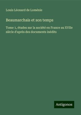 Beaumarchais et son temps