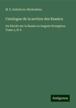 Catalogue de la section des Russica