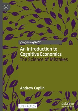 An Introduction to Cognitive Economics