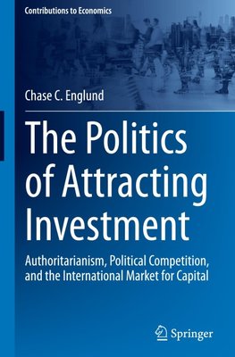 The Politics of Attracting Investment