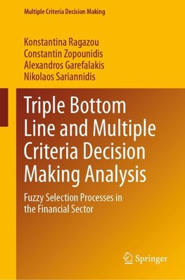 Triple Bottom Line and Multiple Criteria Decision Making Analysis