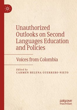 Unauthorized Outlooks on Second Languages Education and Policies