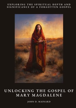 Unlocking the Gospel of Mary Magdalene