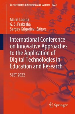 International Conference on Innovative Approaches to the Application of Digital Technologies in Education and Research