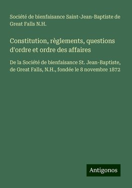 Constitution, règlements, questions d'ordre et ordre des affaires