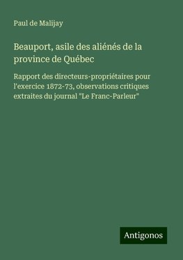 Beauport, asile des aliénés de la province de Québec