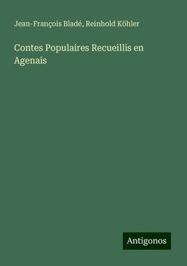 Contes Populaires Recueillis en Agenais