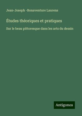 Études théoriques et pratiques