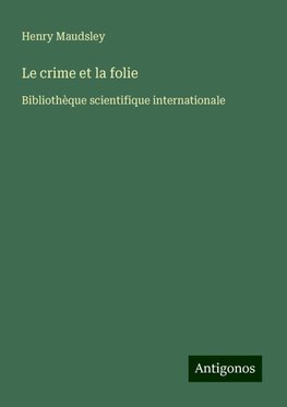 Le crime et la folie