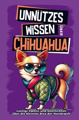 Unnützes Wissen über Chihuahua