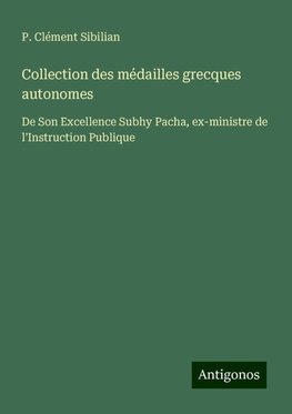 Collection des médailles grecques autonomes